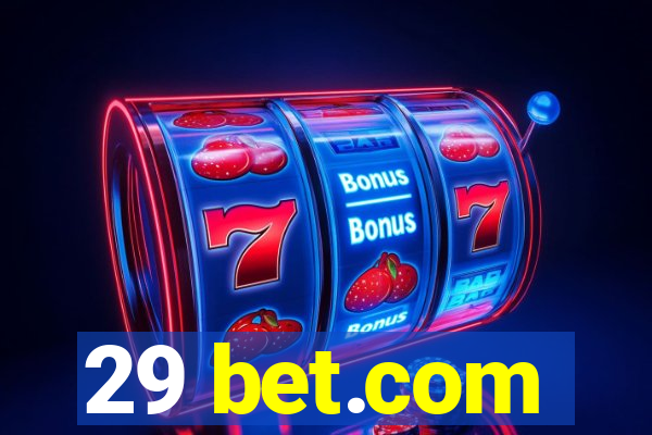 29 bet.com